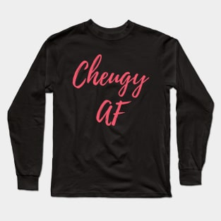 Cheugy AF Long Sleeve T-Shirt